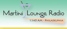 Martini Lounge Radio - 1340 AM WHAT Philadelphia